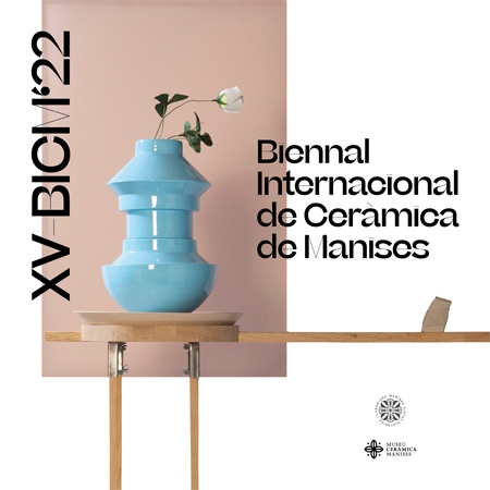 Convocatoria XV Bienal Internacional de Cerámica de Manises - Call for the XV International  Biennial of Manises
